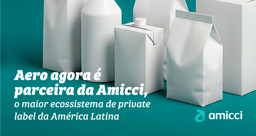 Aero é agência parceira da Amicci, o maior ecossistema de private label da América Latina